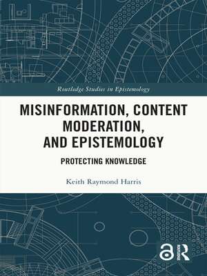 cover image of Misinformation, Content Moderation, and Epistemology
